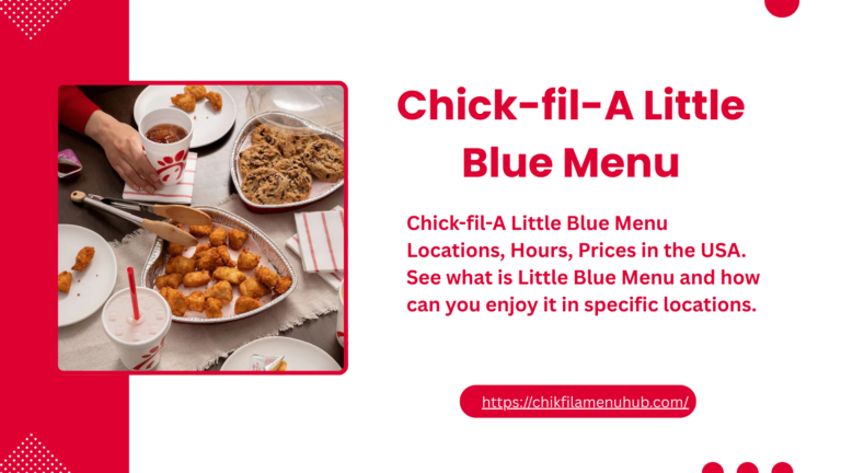 Chick-fil-A Little Blue Menu Locations, Prices & Concept Explained 2026 6 Chick-fil-A Little Blue Menu