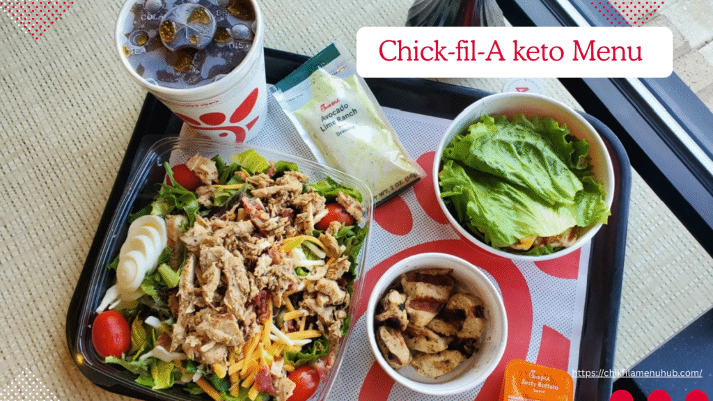 Chick-fil-A keto Menu options
