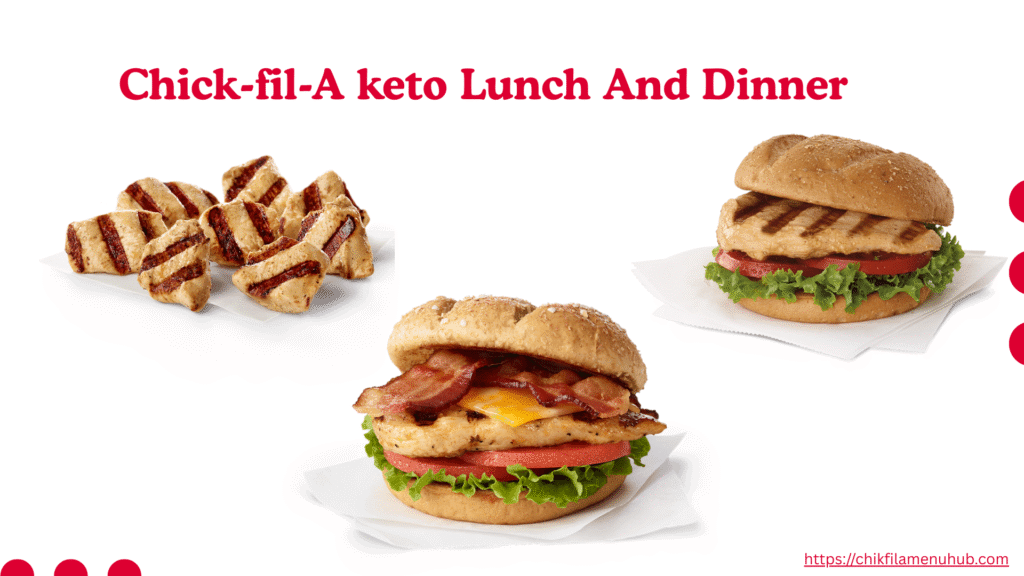 Chick-fil-a keto lunch and dinner