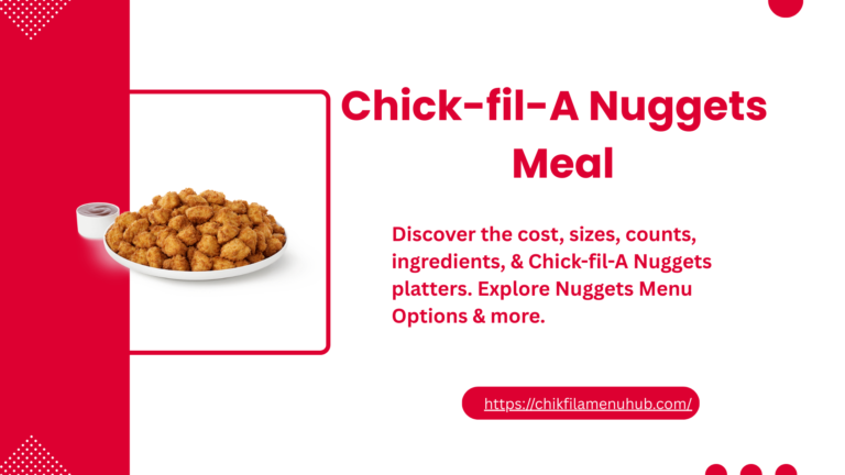 Chick-fil-A Nuggets Meal Price, Sizes & Count, Nuggets Platter Price 2026 4 chick-fil-A nuggets